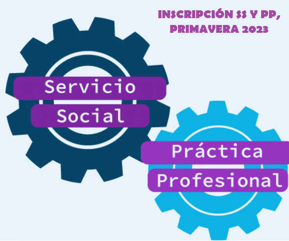 Servicio Social y Práctica Profesional, Primavera 2023